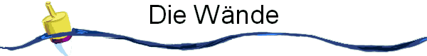 Die W�nde