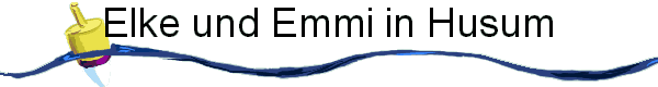 Elke und Emmi in Husum