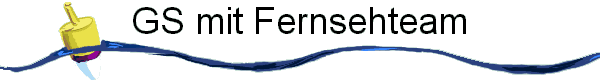 GS mit Fernsehteam
