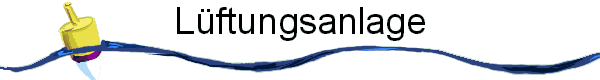 L�ftungsanlage